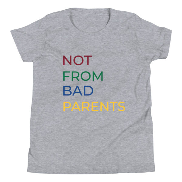 Kinder-T-Shirt “Not from bad parents”